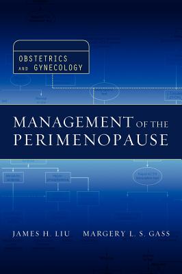 Management of the Perimenopause - Liu, James H, and Gass, Margery L S