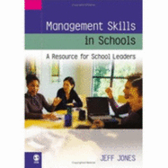Management Skills in Schools: A Resource for School Leaders