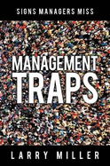 Management Traps: Signs Managers Miss