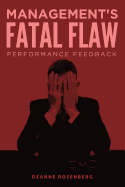 Management's Fatal Flaw: Performance Feedback