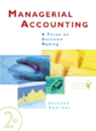 Managerial Accounting: A Focus on Decision Making - Sawyers, Roby, and Jackson, Steve