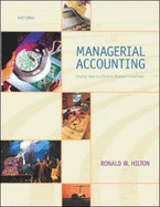 Managerial Accounting: WITH PowerWeb/OLC, AND Net Tutor Card: Creating Value in a Dynamic Business Environment