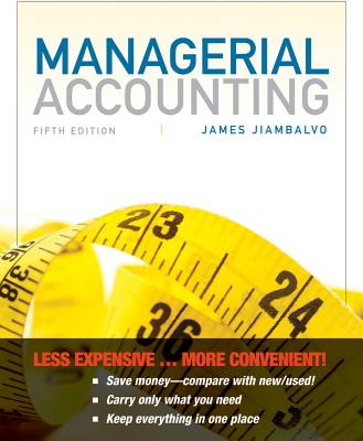 Managerial Accounting - Jiambalvo, James, PhD