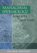 Managerial Epidemiology: [Concepts and Cases]