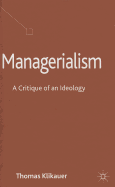 Managerialism: A Critique of an Ideology