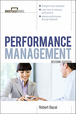 Manager's Guide to Performance Management - Bacal, Robert