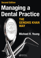 Managing a Dental Practice the Genghis Khan Way