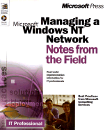 Managing a Microsoft Windows NT Network: Notes from the Field - Microsoft Corporation
