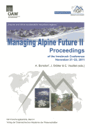 Managing Alpine Future II 'inspire and Drive Sustainable Mountain Regions': Proceedings of the Innsbruck Conference November 21-23, 2011 - Borsdorf, Axel (Editor), and Stotter, Johann (Editor), and Veulliet, Eric (Editor)