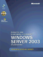 Managing and Maintaining a Microsoft Windows Server 2003 - Microsoft Press