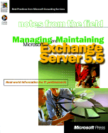 Managing and Maintaining Microsoft Exchange Server 5.5 - Microsoft Press, and Microsoft Consulting Services
