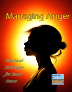 Managing Anger: Practical Strategies for Inner Peace