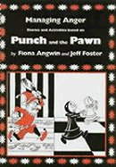 Managing Anger: Stories and Activities Based on Punch and the Pawn (Book W/ 2x CDs)