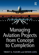 Managing Aviation Projects from Concept to Completion