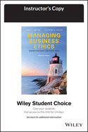 Managing Business Ethics: Straight Talk about How to Do It Right, 7e Evaluation Copy