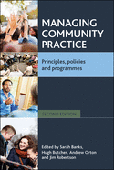 Managing Community Practice (Second Edition): Principles, Policies and Programmes