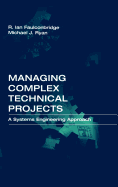 Managing Complex Technical Projects: A Systems Engineering Approach
