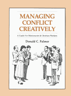 Managing Conflict Creatively*: A Guide for Missionaries and Christian Workers