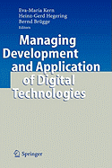 Managing Development and Application of Digital Technologies: Research Insights in the Munich Center for Digital Technology & Management (Cdtm)