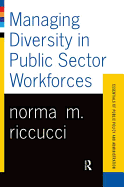 Managing Diversity in Public Sector Workforces