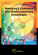 Managing E-Commerce and Mobile Computing Technologies