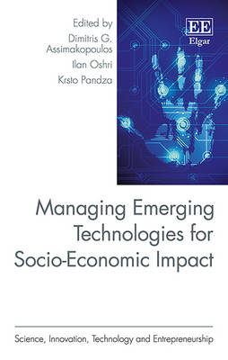 Managing Emerging Technologies for Socio-Economic Impact - Assimakopoulos, Dimitris G. (Editor), and Oshri, Ilan (Editor), and Pandza, Krsto (Editor)