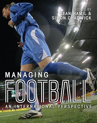 Managing Football - Chadwick, Simon (Editor)