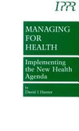 Managing for Health: Implementing the New Health Agenda