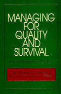 Managing for Quality and Survival: A Personal Journey Toward Excellence