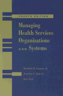 Managing Health Service Organisations, 4th Edition