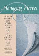 Managing Herpes: How to Live and Love with a Chronic Std