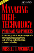 Managing High-Technology Programs and Projects: Programs and Projects