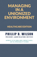 Managing in a Unionized Environment: Healthcare Edition