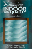 Managing Indoor Air Quality - Hansen, Shirley J, and Burroughs, and Hansen, Birthe