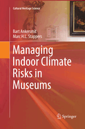 Managing Indoor Climate Risks in Museums