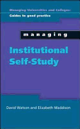 Managing Institutional Self-Study [Electronic Resource]