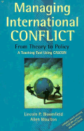 Managing International Conflict: From Theory to Policy