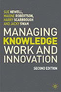 Managing Knowledge Work and Innovation