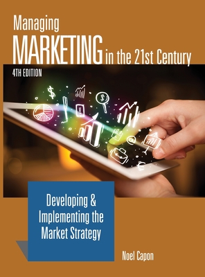 Managing Marketing in the 21st Century-4th edition - Capon, Noel, Professor