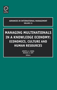 Managing Multinationals in a Knowledge Economy: Economics, Culture, and Human Resources