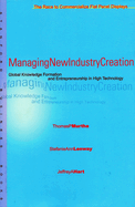 Managing New Industry Creation: Global Knowledge Formation and Entrepreneurship in High Technology: The Race to Commercialize Flat Panel Displays