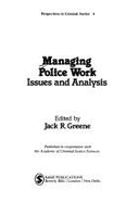 Managing Police Work: Issues and Analysis