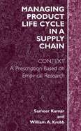 Managing Product Life Cycle in a Supply Chain: Context: A Prescription Based on an Empirical Research