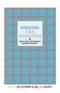 Managing Public Organizations: Lessons from Contemporary European Experience