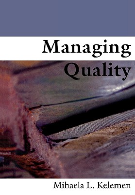 Managing Quality - Kelemen, Mihaela L