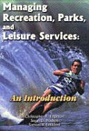 Managing Recreation, Parks, and Leisure Services: An Introduction - Edginton, Christopher R, and Hudson, Susan D, and Lankford, Samuel V