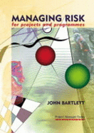 Managing Risk for Projects and Programmes: A Risk Management Handbook