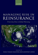 Managing Risk in Reinsurance: From City Fires to Global Warming