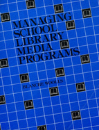 Managing School Library Media Programs