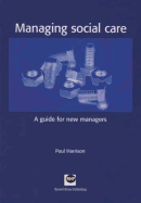 Managing Social Care: A Guide for New Managers